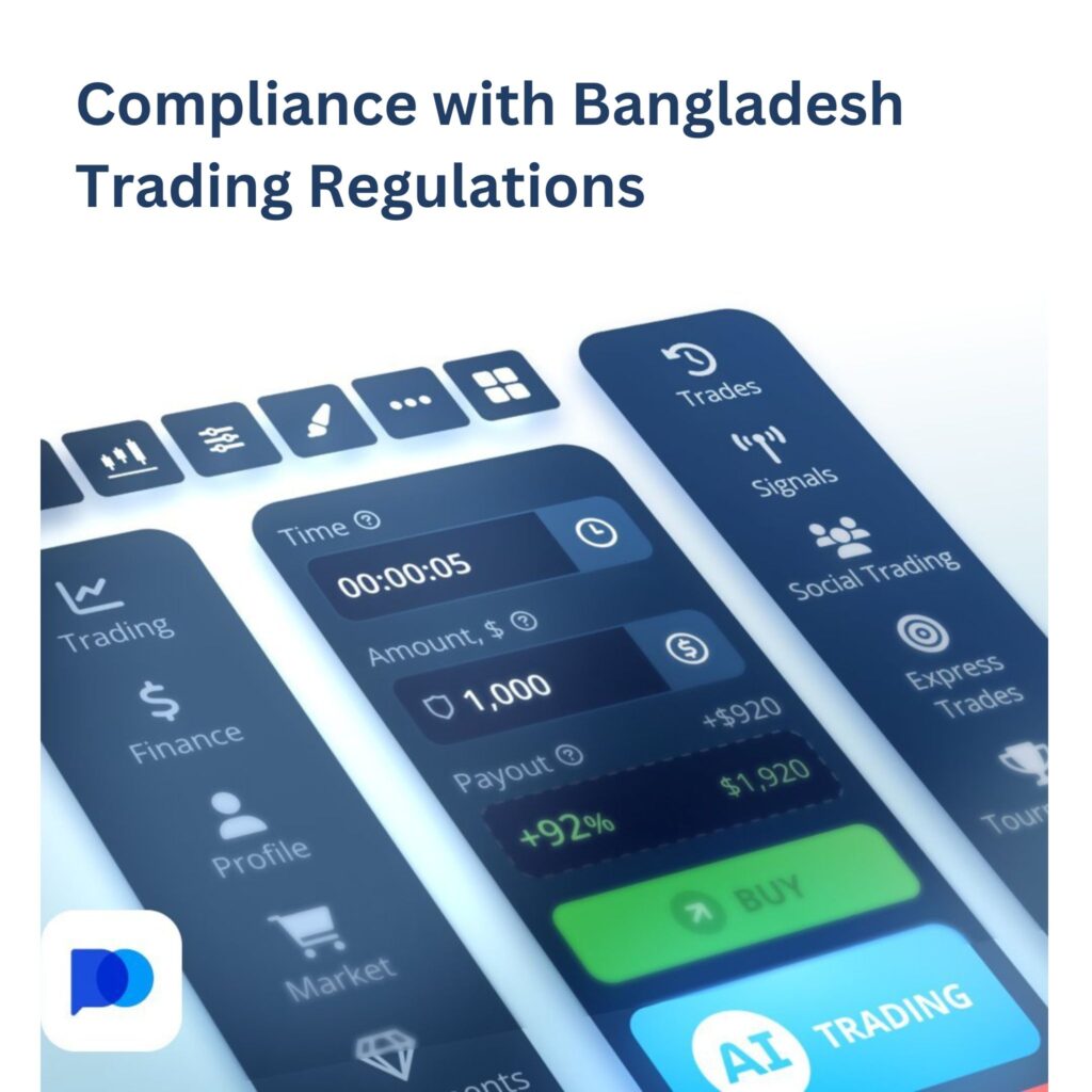 Compliance with Bangladesh trading regulations.